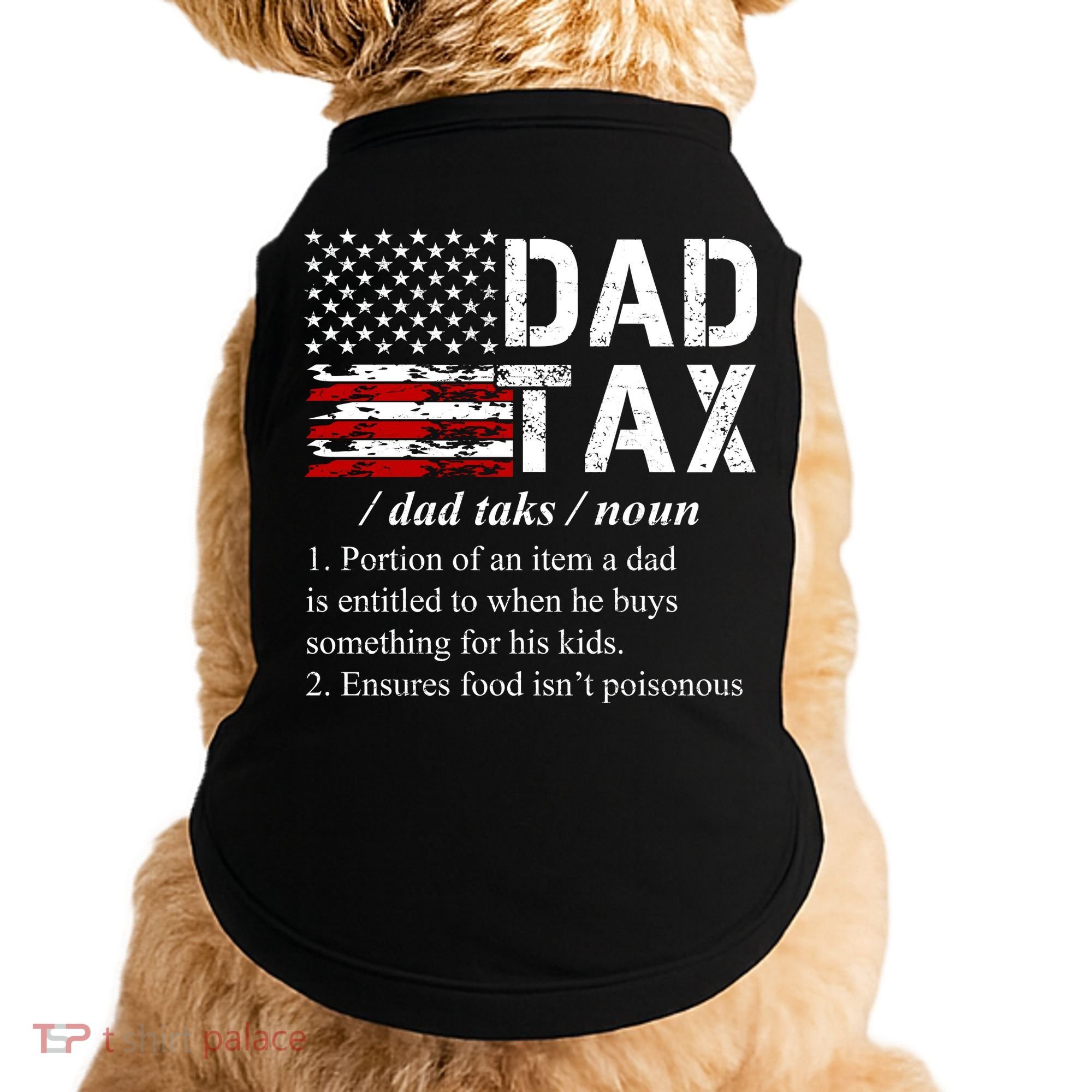 Dad Tax Definition Funny Fathers Day Doggie Tank