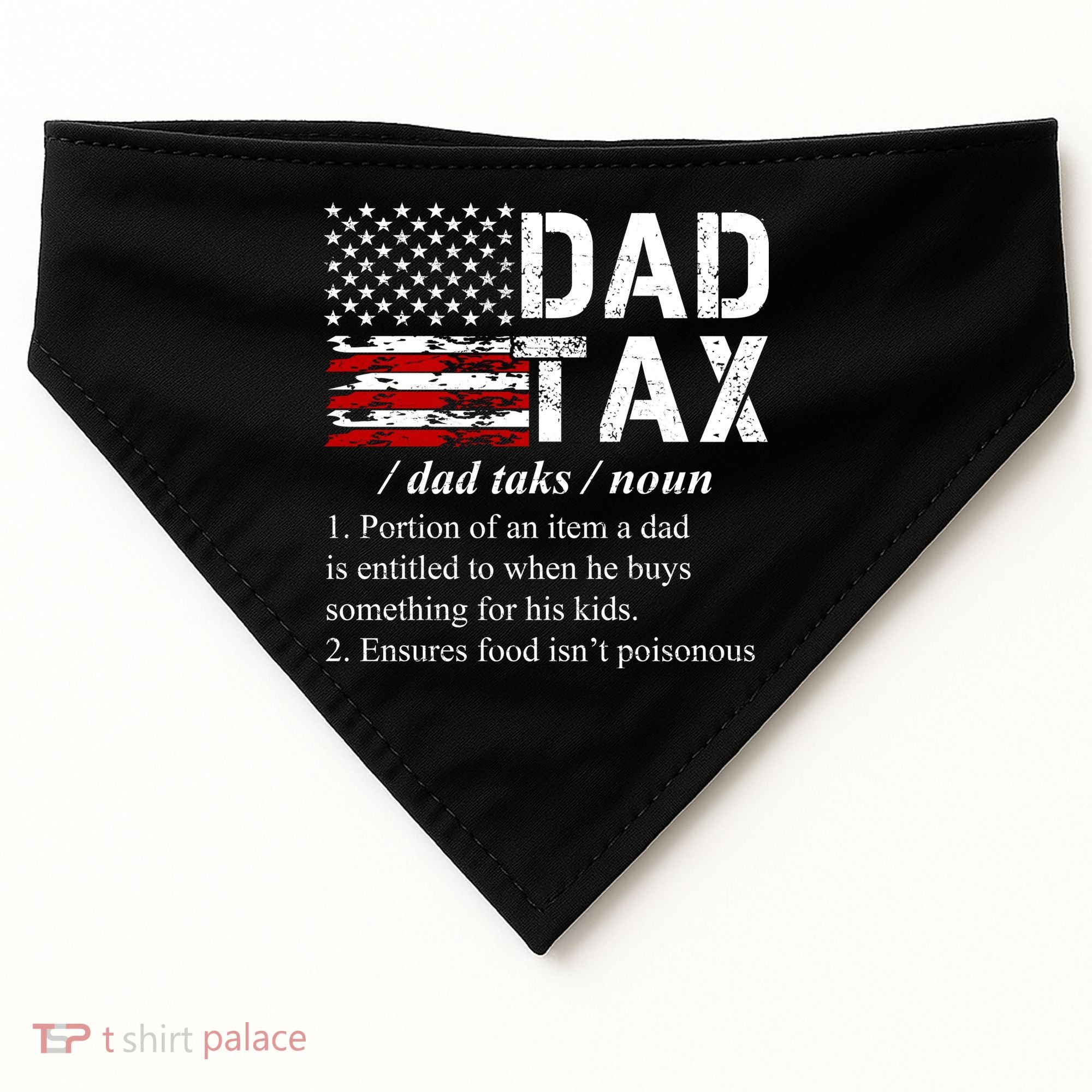 Dad Tax Definition Funny Fathers Day USA-Made Doggie Bandana