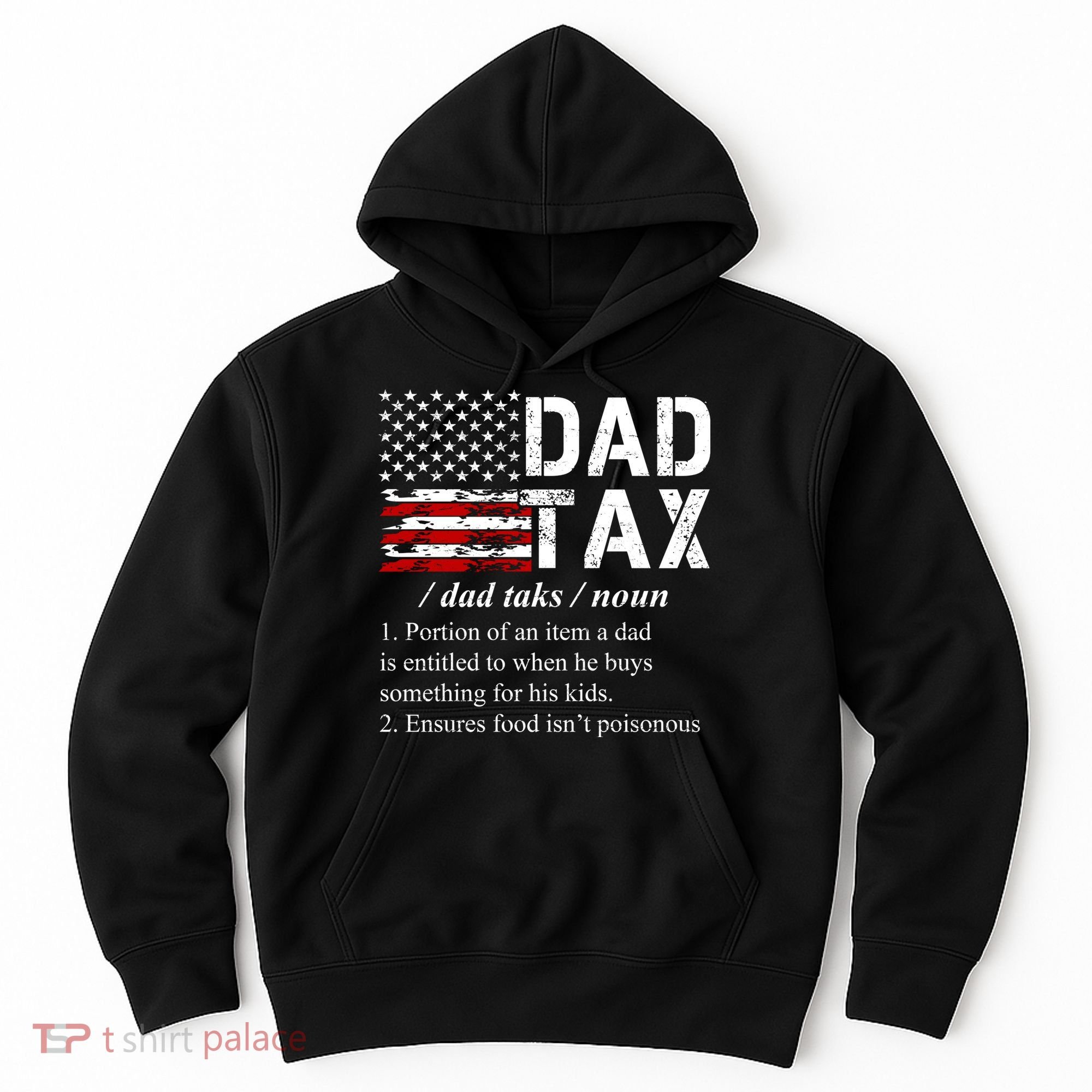 Dad Tax Definition Funny Fathers Day Hoodie