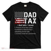 Dad Tax Definition Funny Fathers Day T-Shirt thumb 0