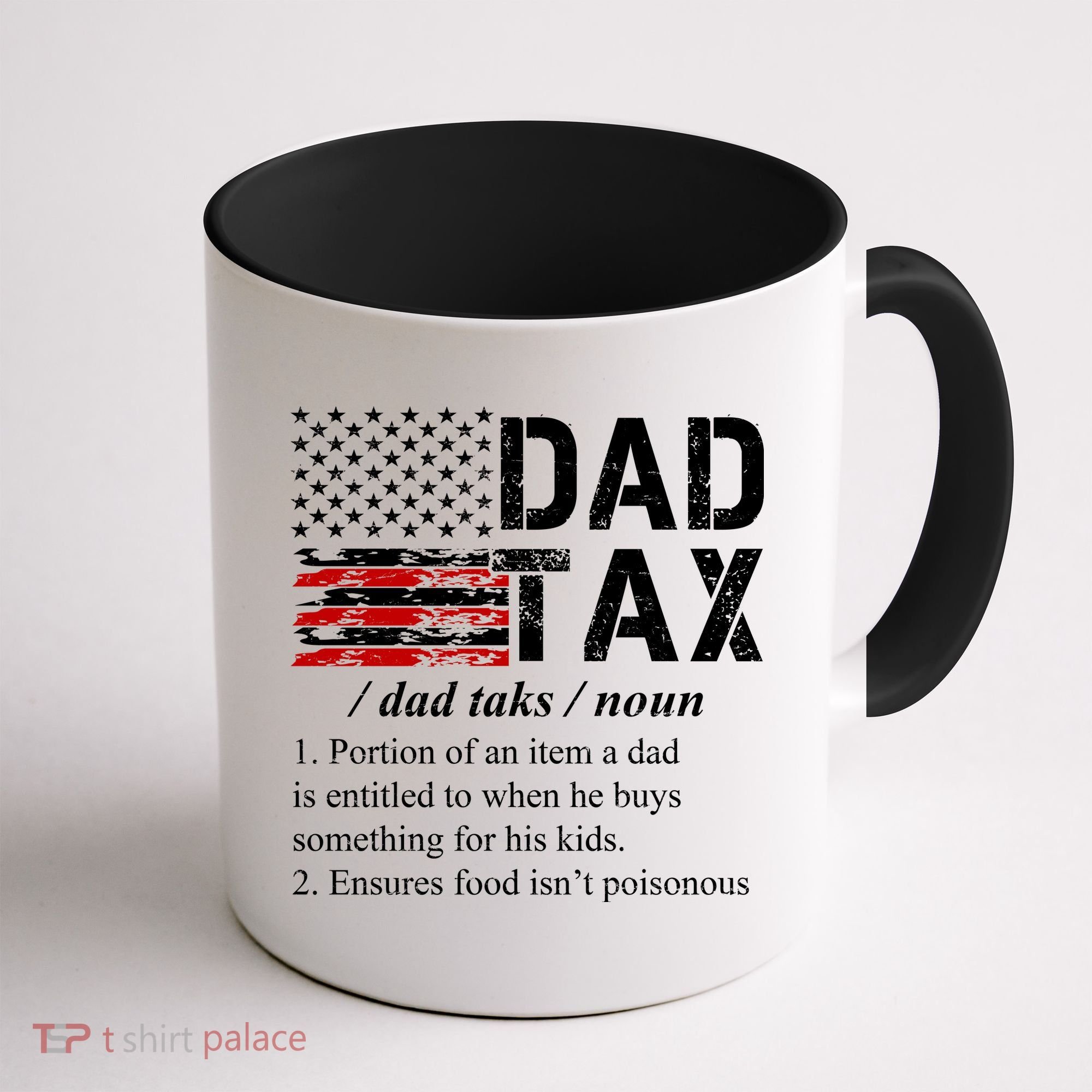 Dad Tax Definition Funny Fathers Day Coffee Mug