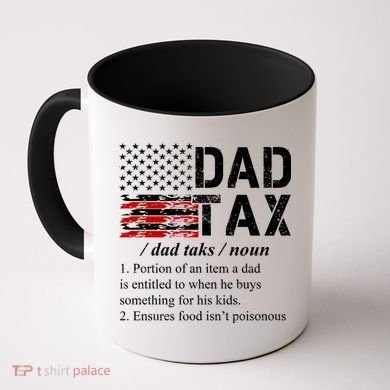 Dad Tax Definition Funny Fathers Day Coffee Mug