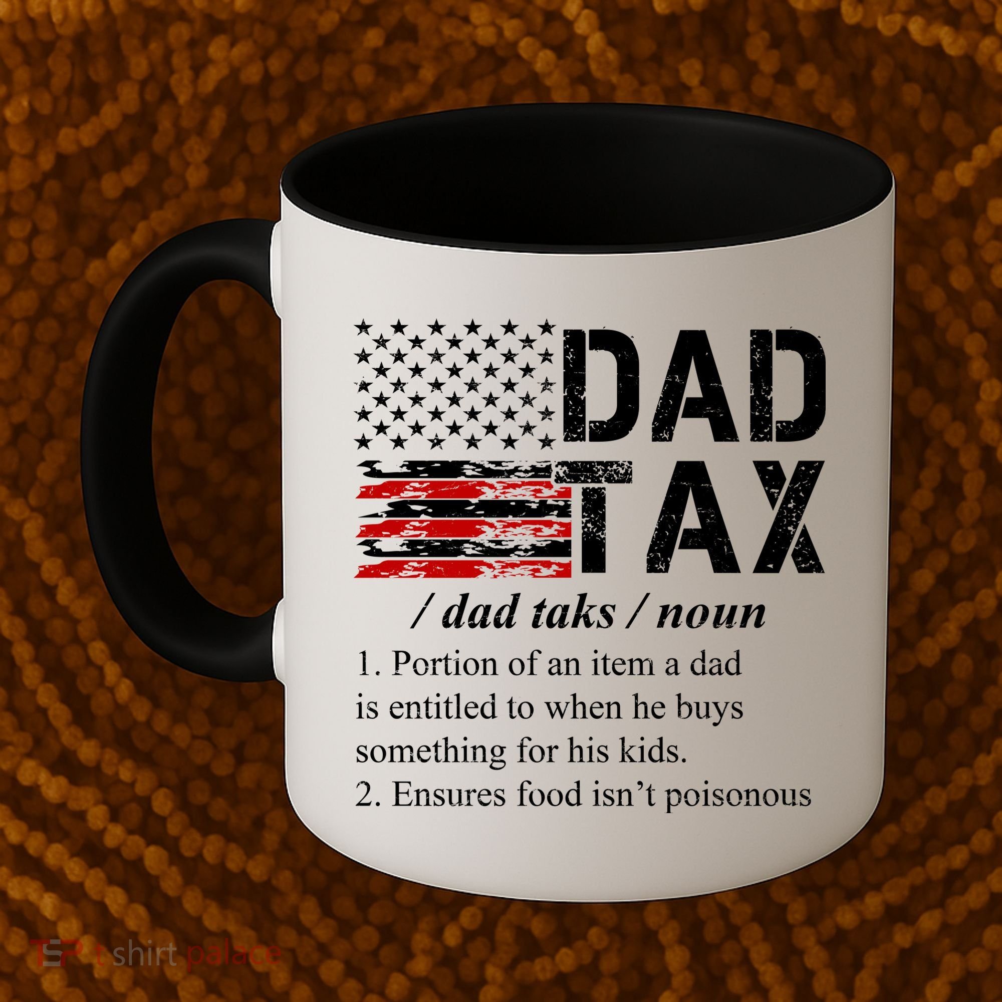 Dad Tax Definition Funny Fathers Day Coffee Mug