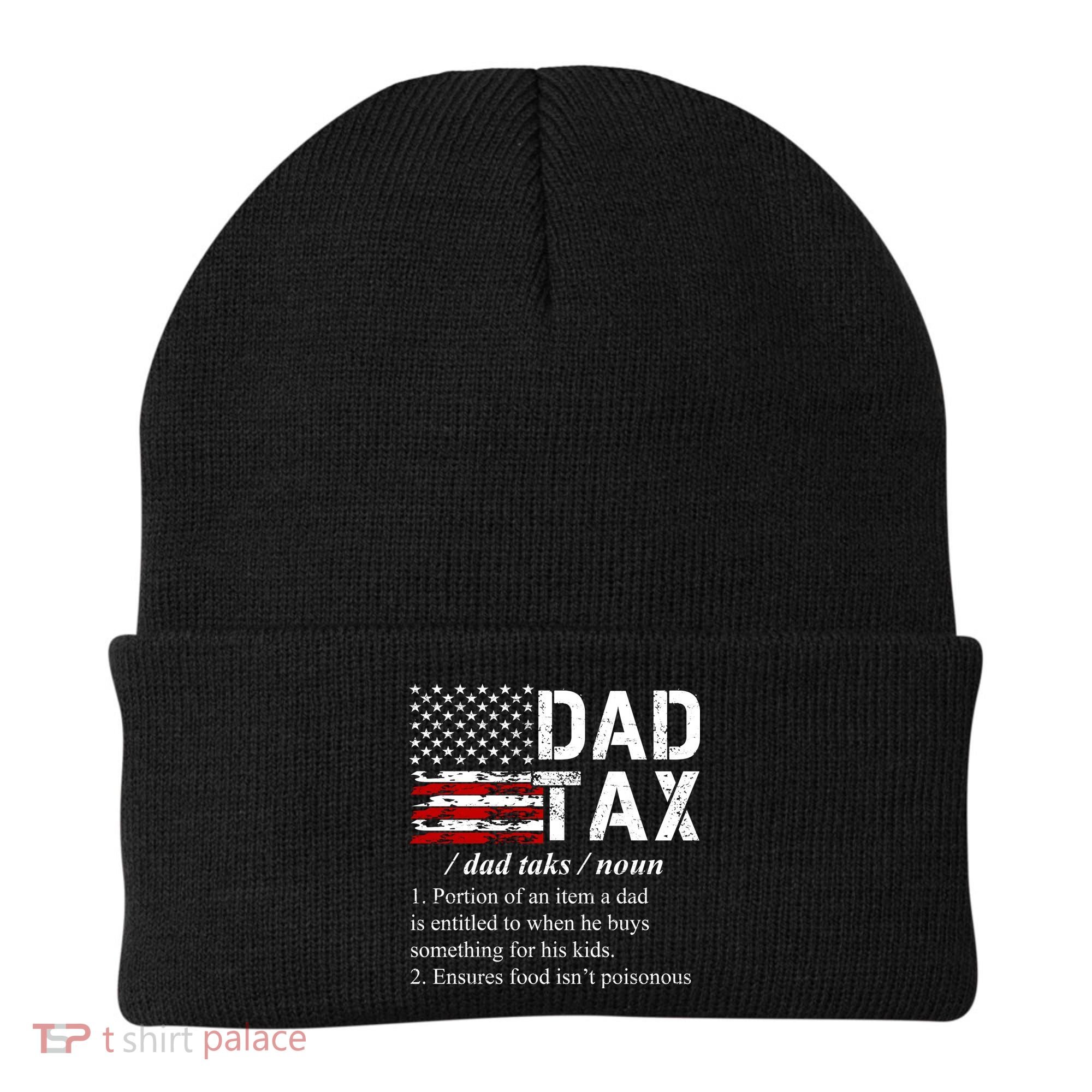 Dad Tax Definition Funny Fathers Day Beanie