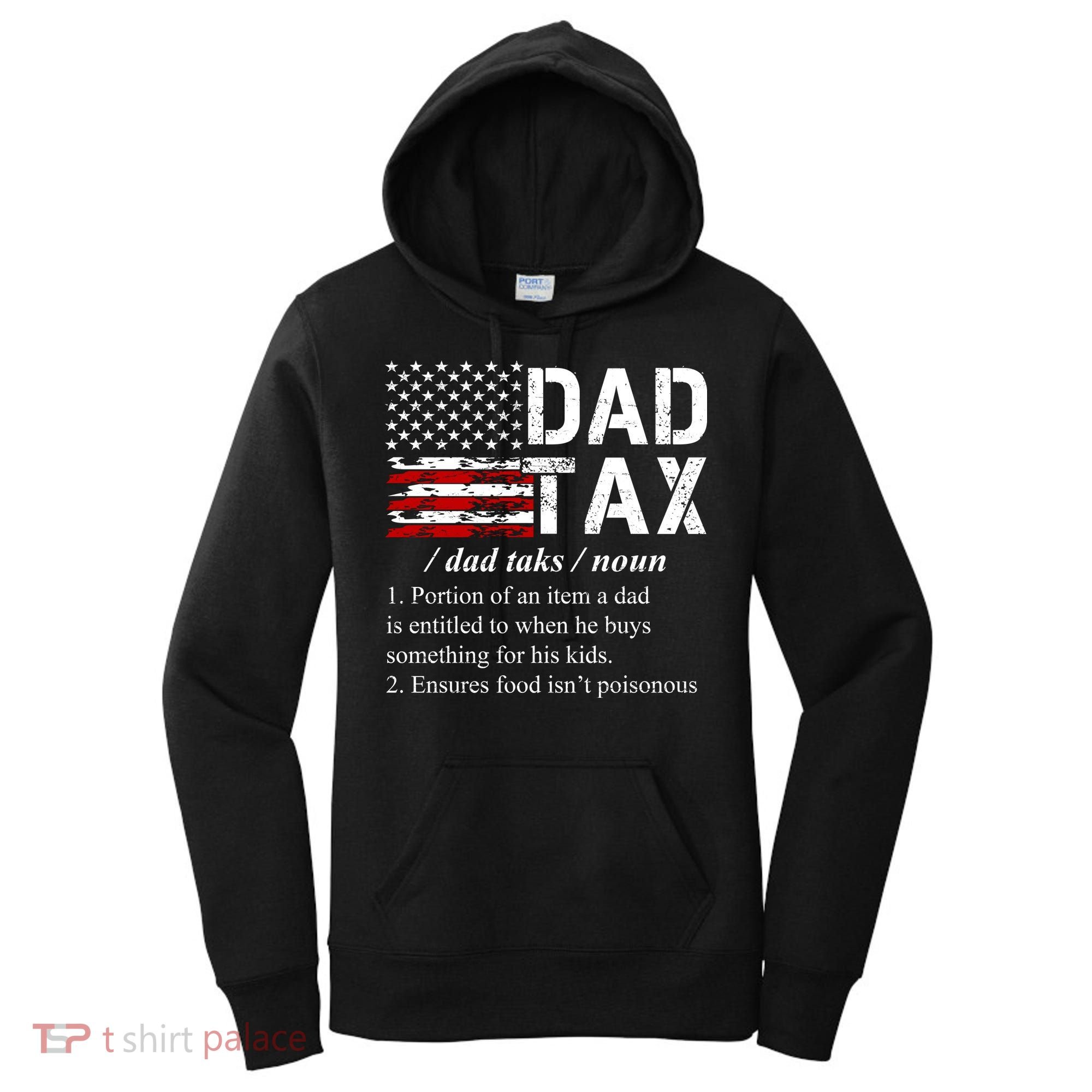 Dad Tax Definition Funny Fathers Day Women's Hoodie