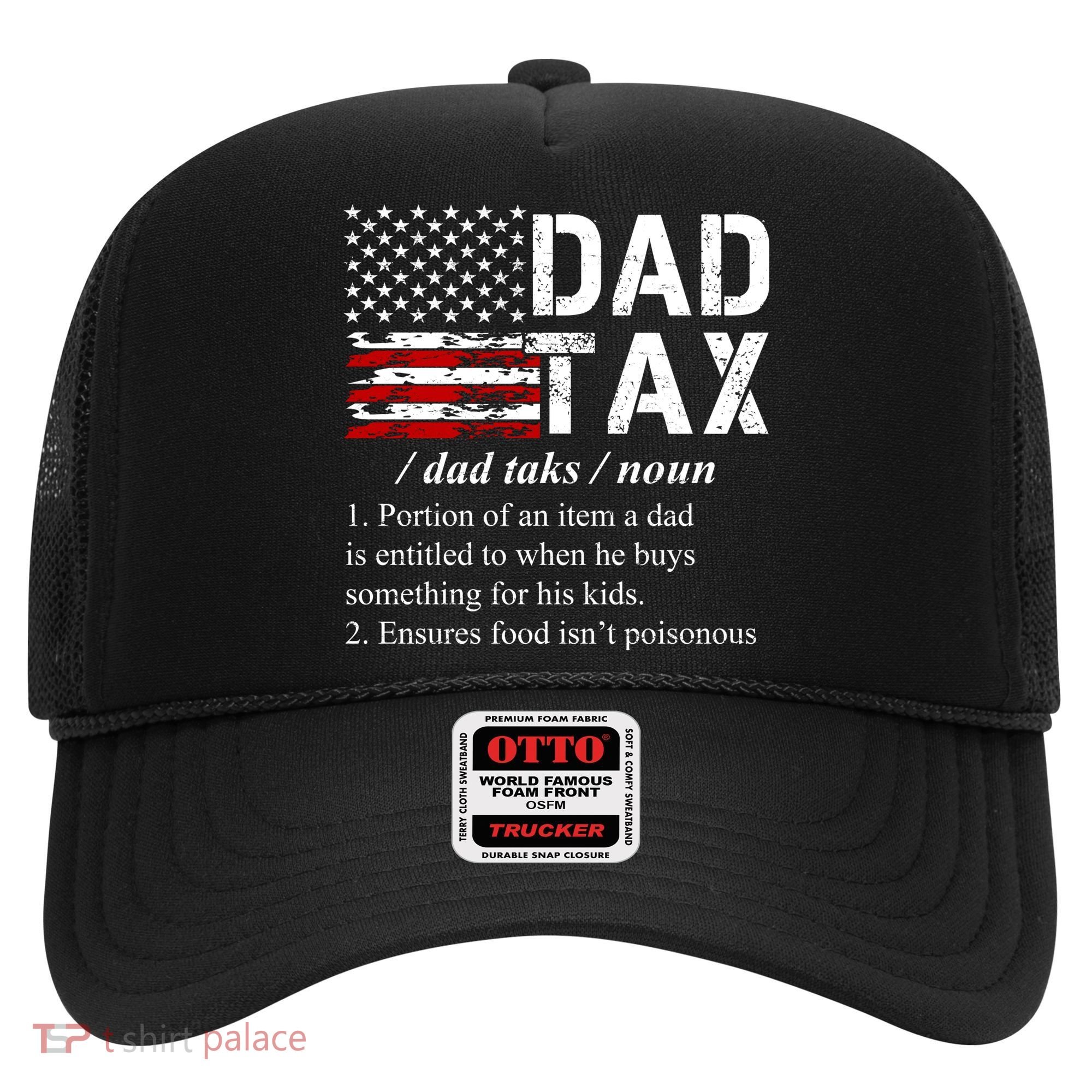 Dad Tax Definition Funny Fathers Day Hat
