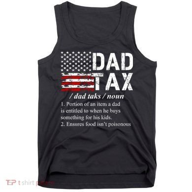 Dad Tax Definition Funny Fathers Day Tank Top