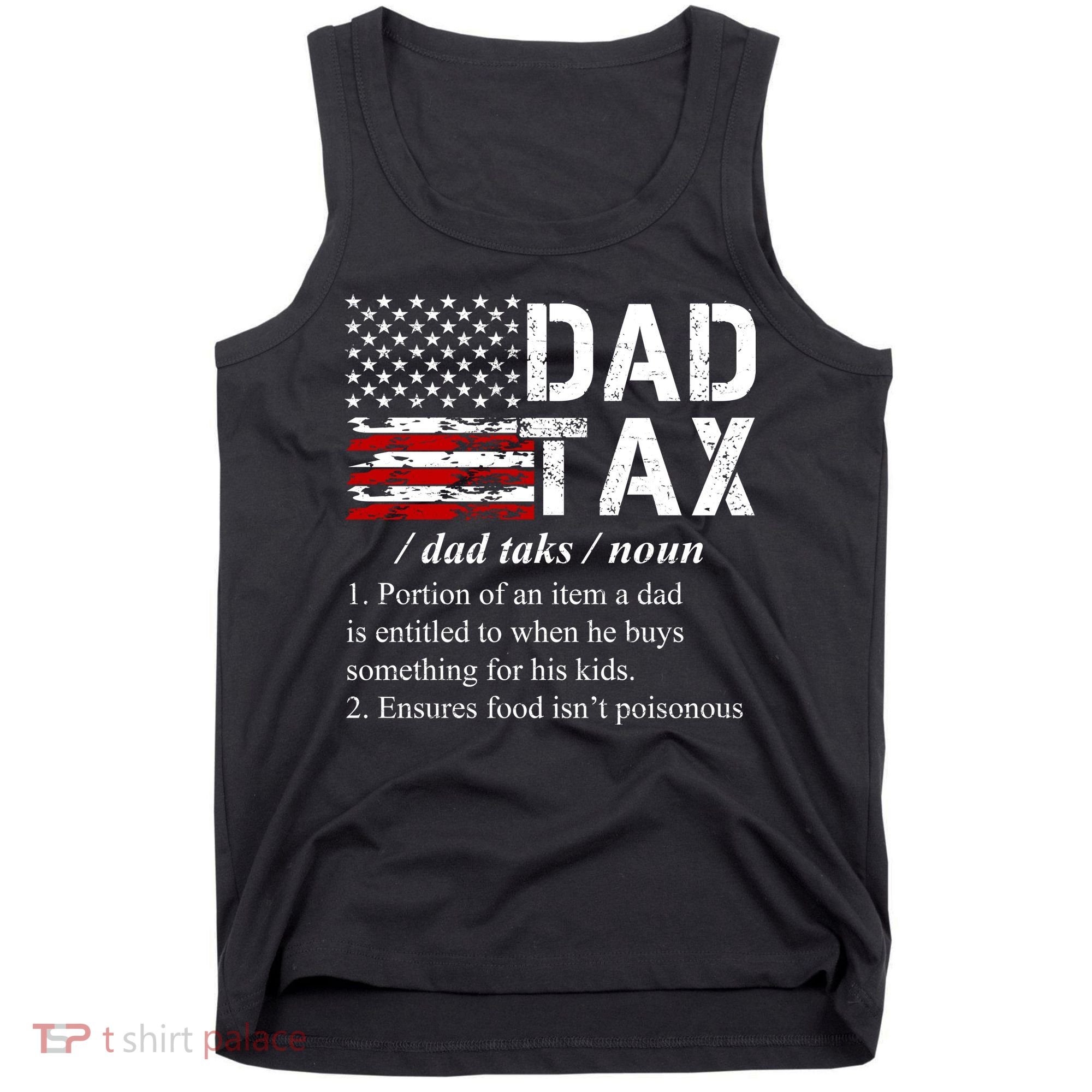 Dad Tax Definition Funny Fathers Day Tank Top
