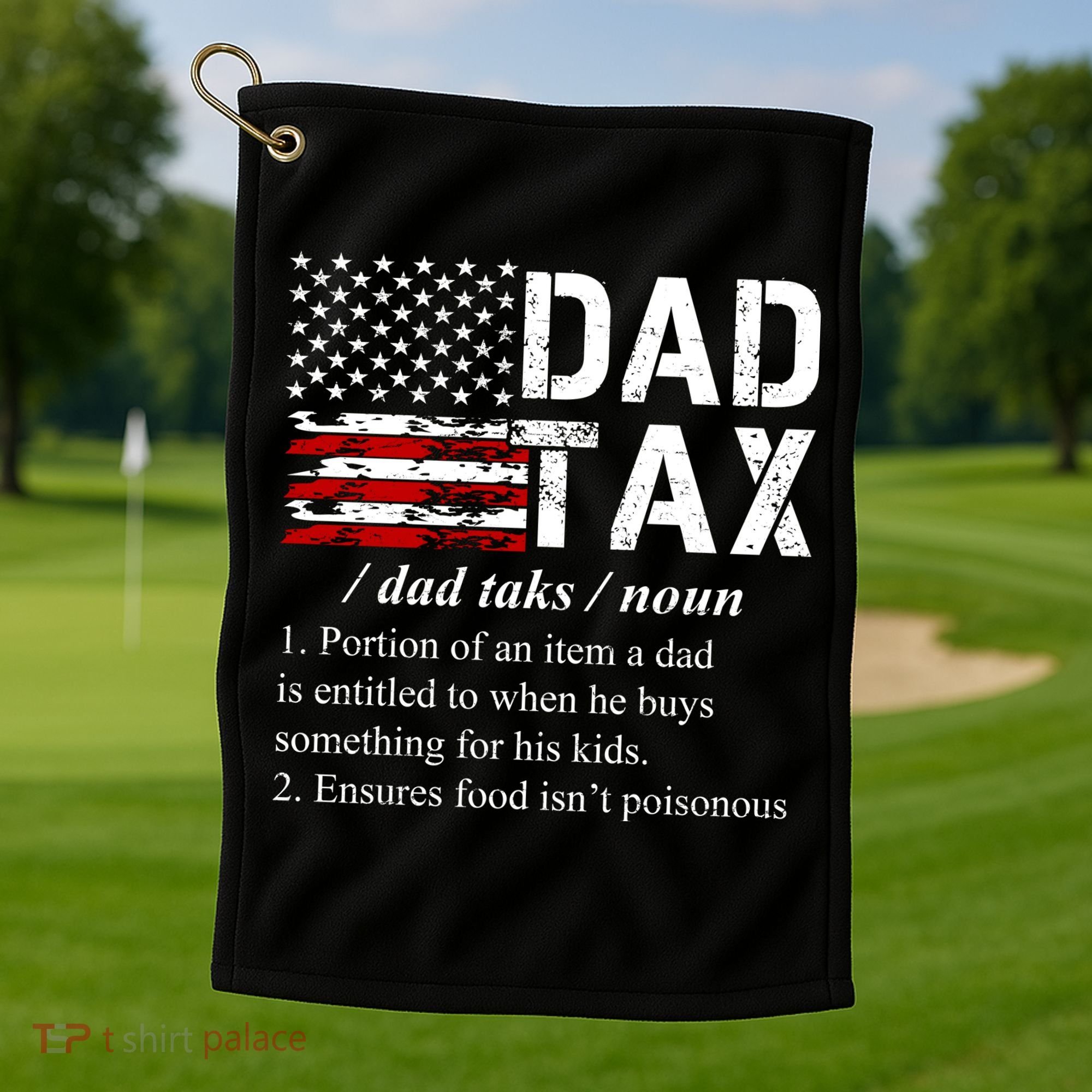 Dad Tax Definition Funny Fathers Day Golf Towel
