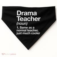 Drama Teacher Definition Funny Back To School Acting Theatre USA-Made Doggie Bandana thumb 0