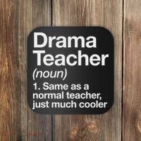 Drama Teacher Definition Funny Back To School Acting Theatre Coaster thumb 0