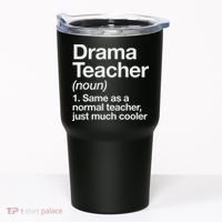 Drama Teacher Definition Funny Back To School Acting Theatre Tumbler thumb 0