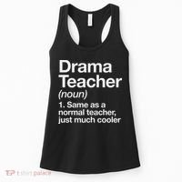 Drama Teacher Definition Funny Back To School Acting Theatre Women's Tank Top thumb 0