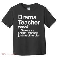 Drama Teacher Definition Funny Back To School Acting Theatre Toddler T-Shirt thumb 0