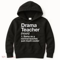 Drama Teacher Definition Funny Back To School Acting Theatre Kids Hoodie thumb 0