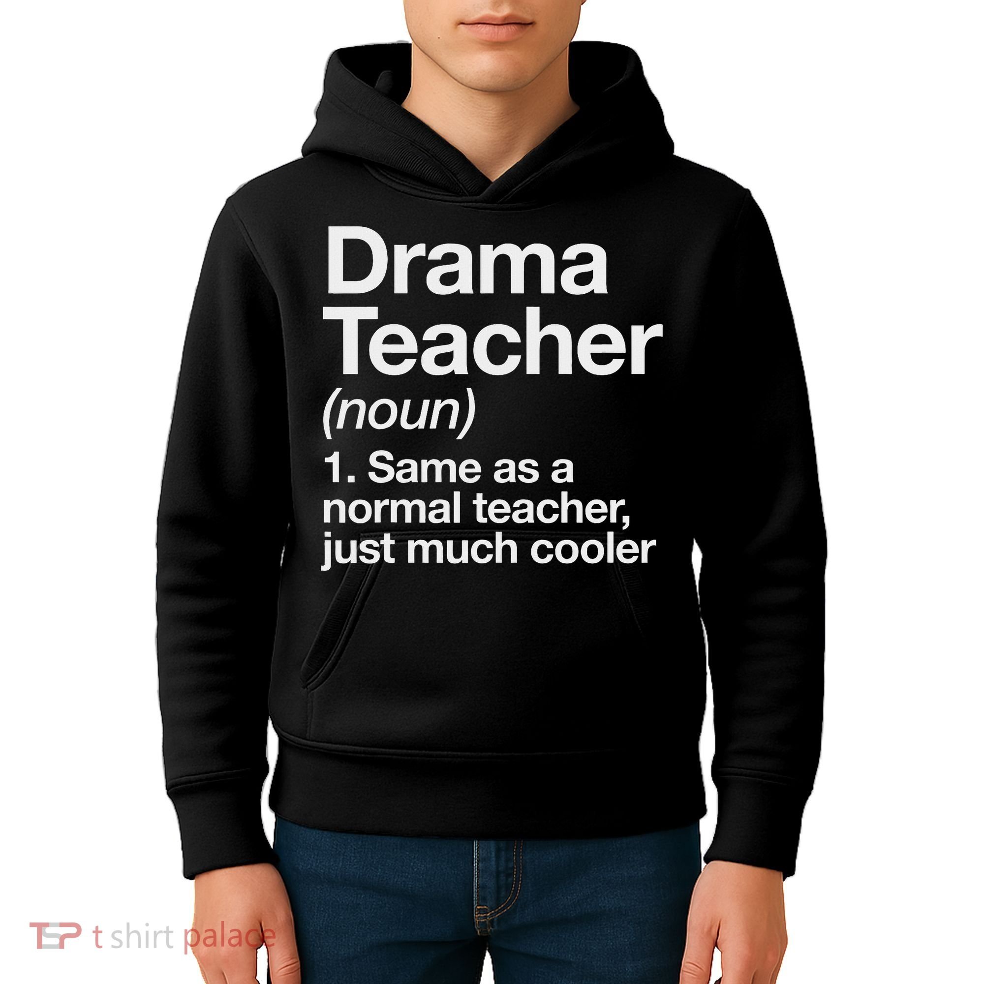 Drama Teacher Definition Funny Back To School Acting Theatre Kids Hoodie