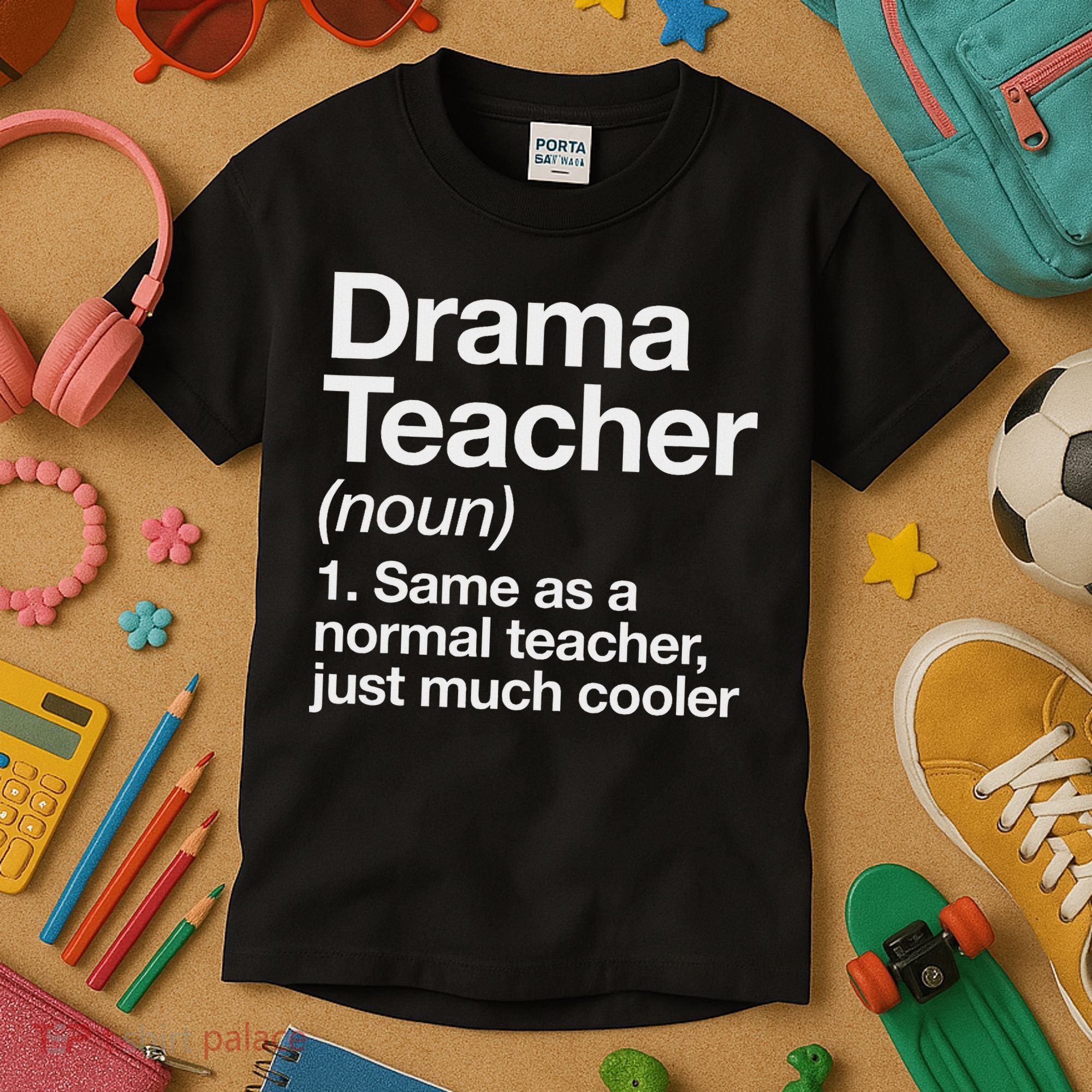 Drama Teacher Definition Funny Back To School Acting Theatre Kids T-Shirt
