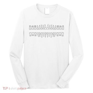 Dentist Teeth Long Sleeve Shirt
