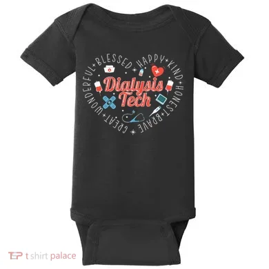 Dialysis Tech Dialysis Technician Baby Bodysuit