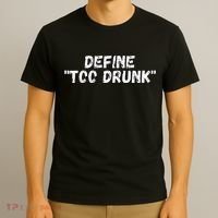 Define Too Drunk Apparel T-Shirt thumb 3