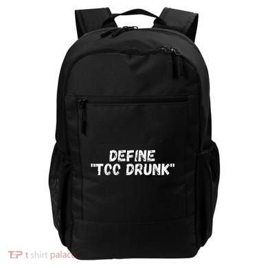 Define Too Drunk Apparel Backpack