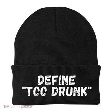 Define Too Drunk Apparel Beanie