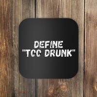 Define Too Drunk Apparel Coaster thumb 0