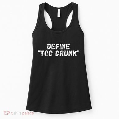Define Too Drunk Apparel Women's Tank Top