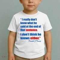 Donald Trump Dont Know What He Said At The End Of That Sentence Toddler T-Shirt thumb 2
