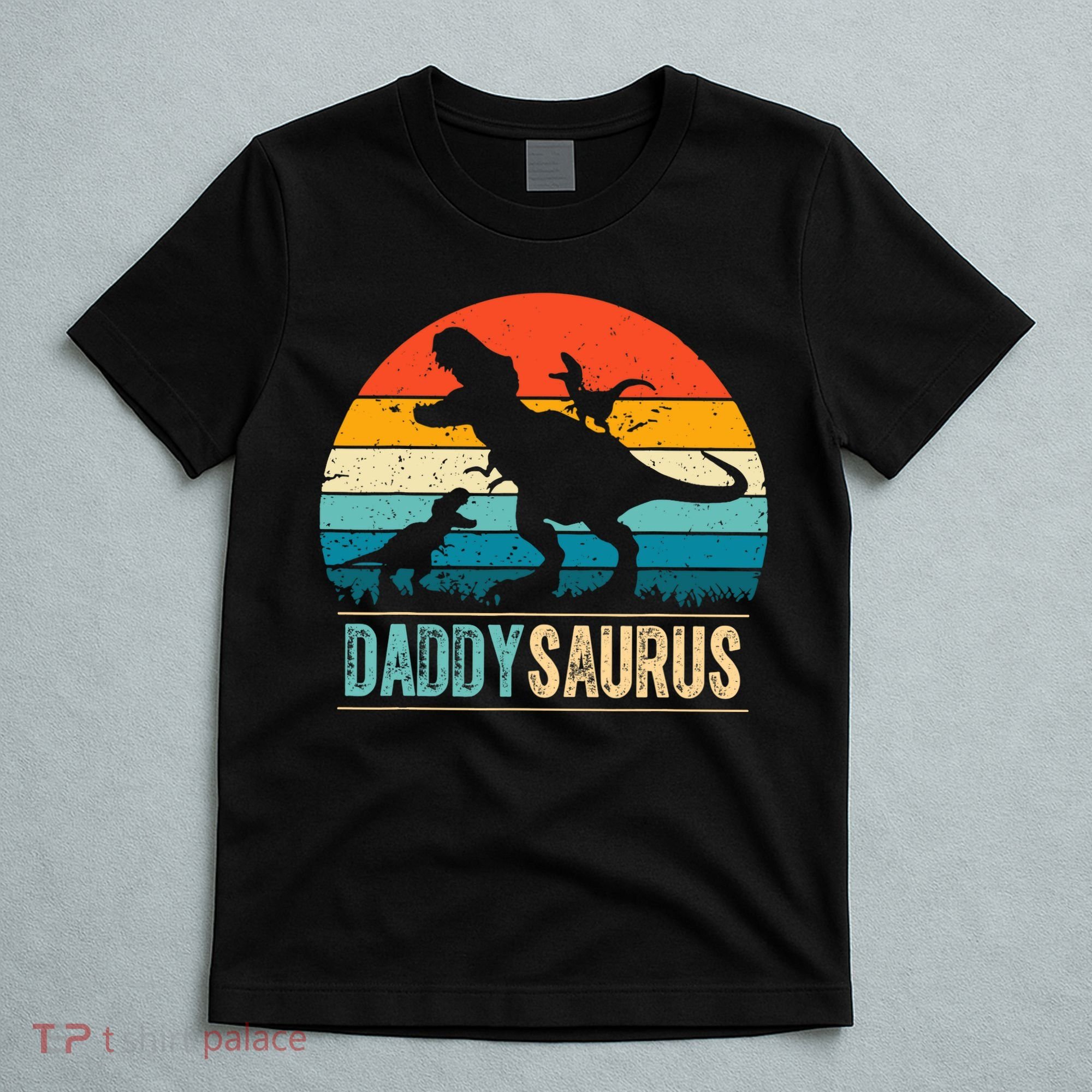 Daddysaurus T-Rex Dad Dinosaur Daddy Saurus Fathers Day T-Shirt