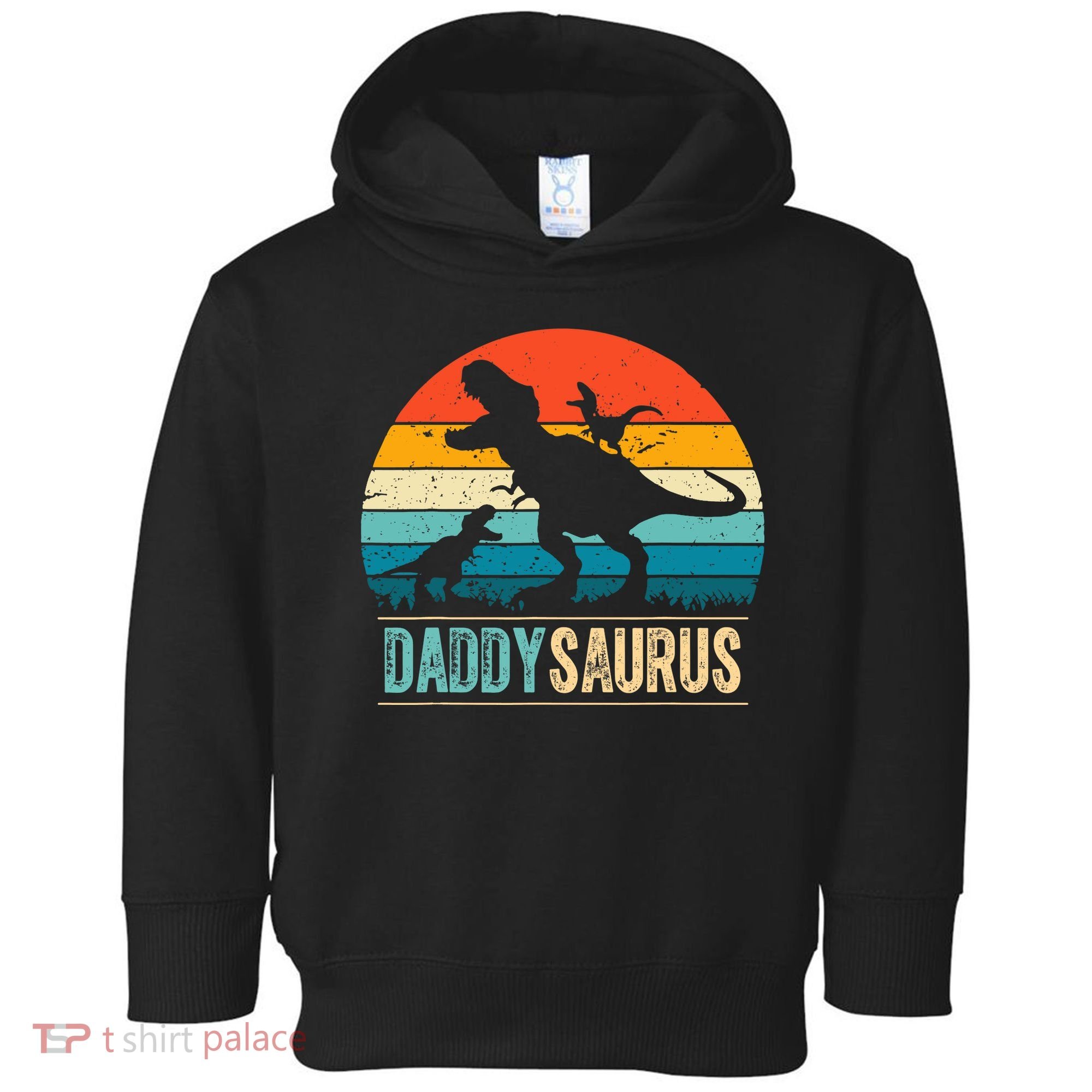 Daddysaurus T-Rex Dad Dinosaur Daddy Saurus Fathers Day Toddler Hoodie