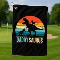 Daddysaurus T-Rex Dad Dinosaur Daddy Saurus Fathers Day Golf Towel thumb 1