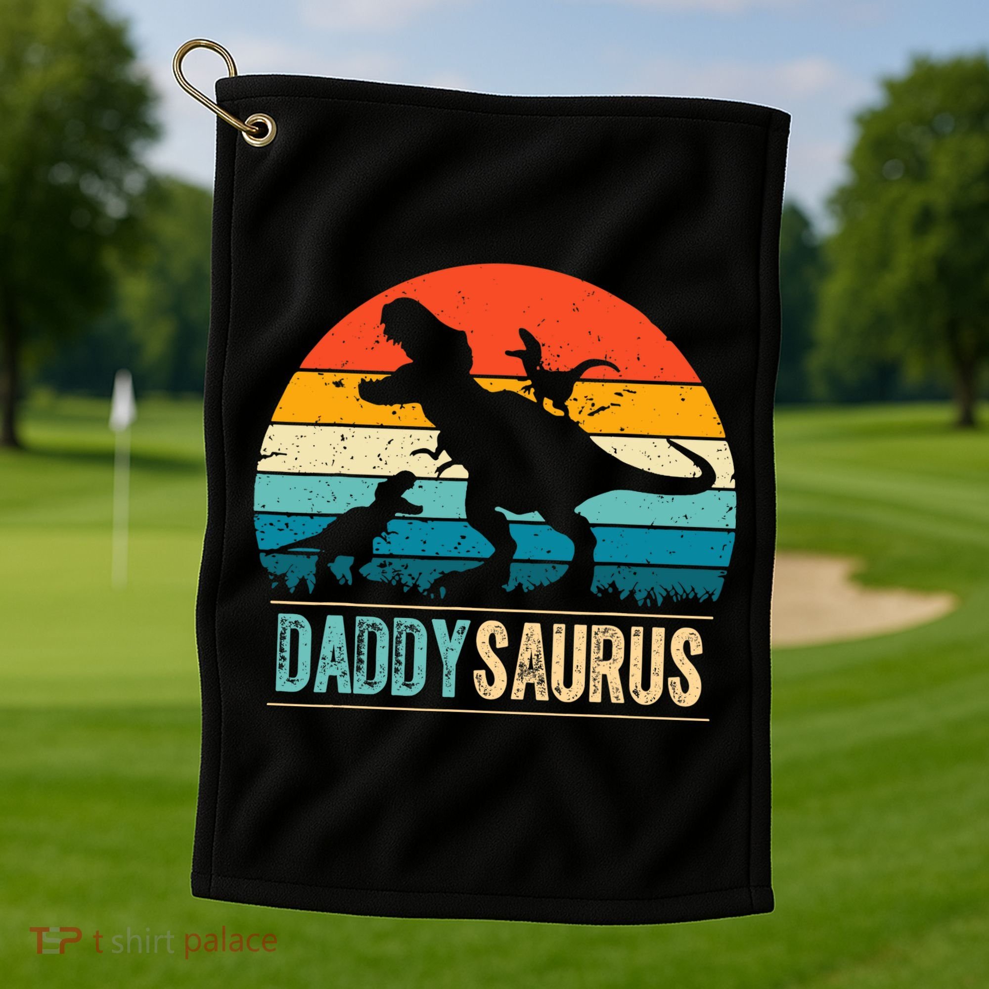 Daddysaurus T-Rex Dad Dinosaur Daddy Saurus Fathers Day Golf Towel