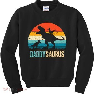Daddysaurus T-Rex Dad Dinosaur Daddy Saurus Fathers Day Kids Sweatshirt
