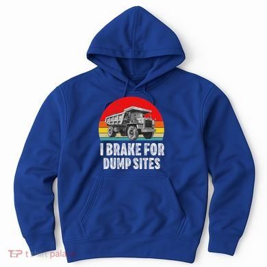 Dump Truck Driver Operator Dumping Truck Trailer Hoodie