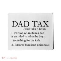 Dad Tax Definition Funny Daddy Family Mousepad thumb 0