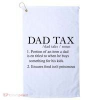 Dad Tax Definition Funny Daddy Family Golf Towel thumb 0