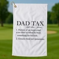 Dad Tax Definition Funny Daddy Family Golf Towel thumb 1
