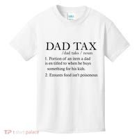 Dad Tax Definition Funny Daddy Family Kids T-Shirt thumb 0