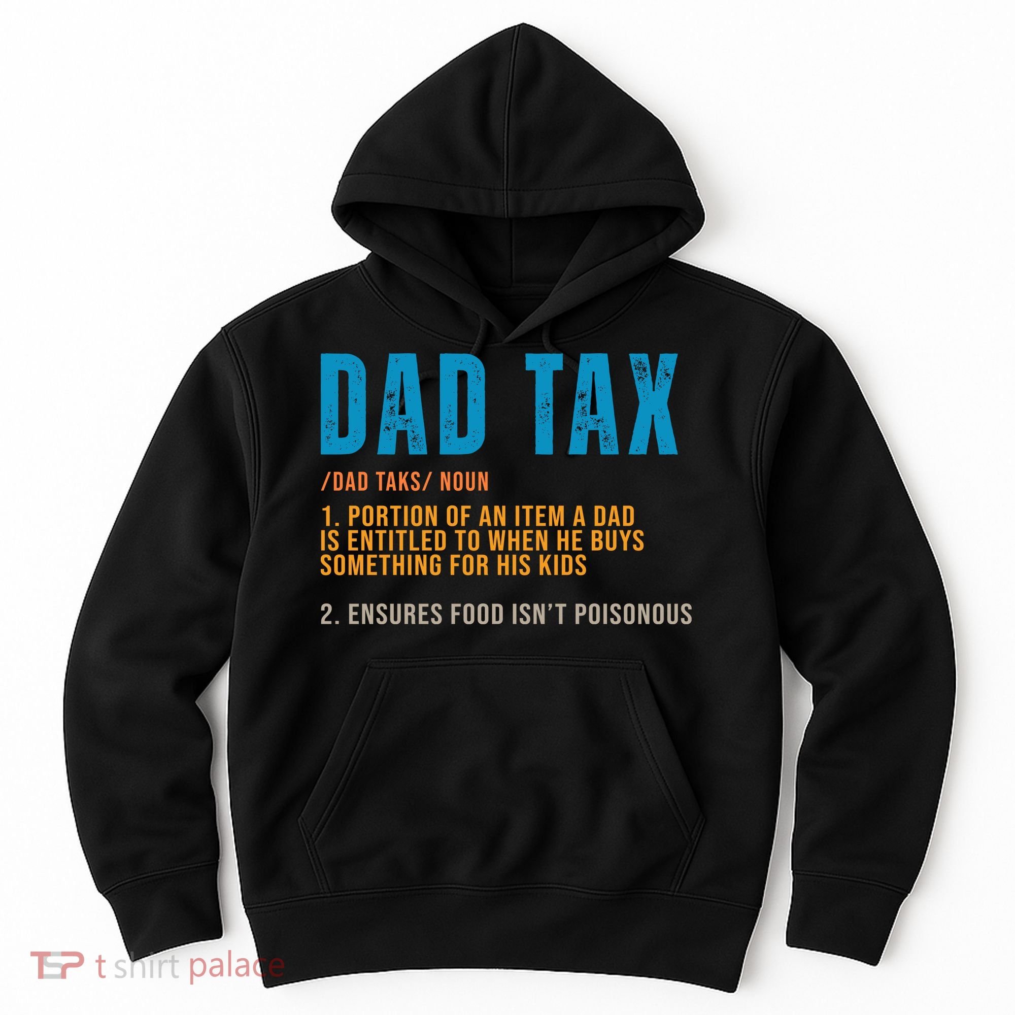 Dad Tax Definition Funny Fathers Day Hoodie