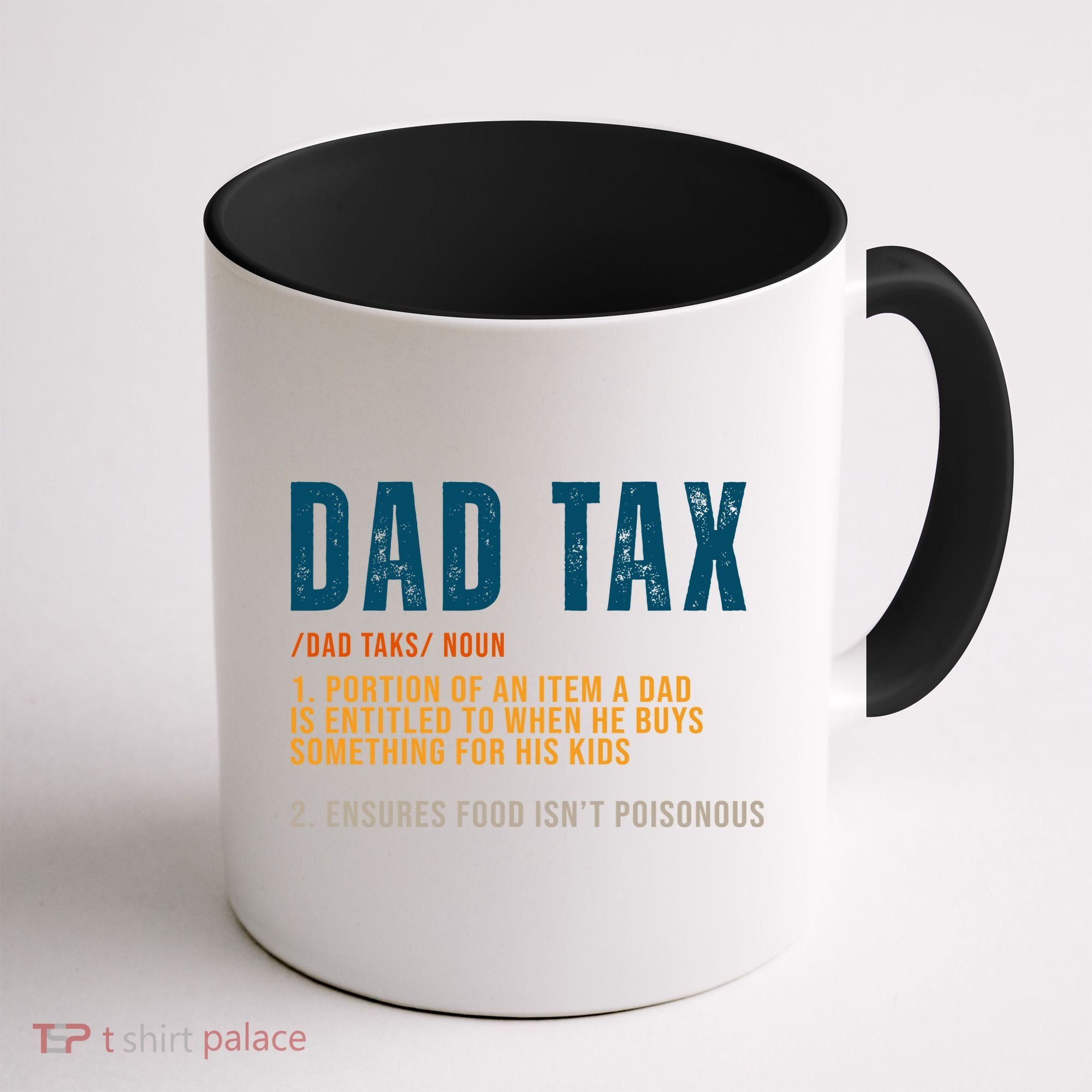 Dad Tax Definition Funny Fathers Day Coffee Mug