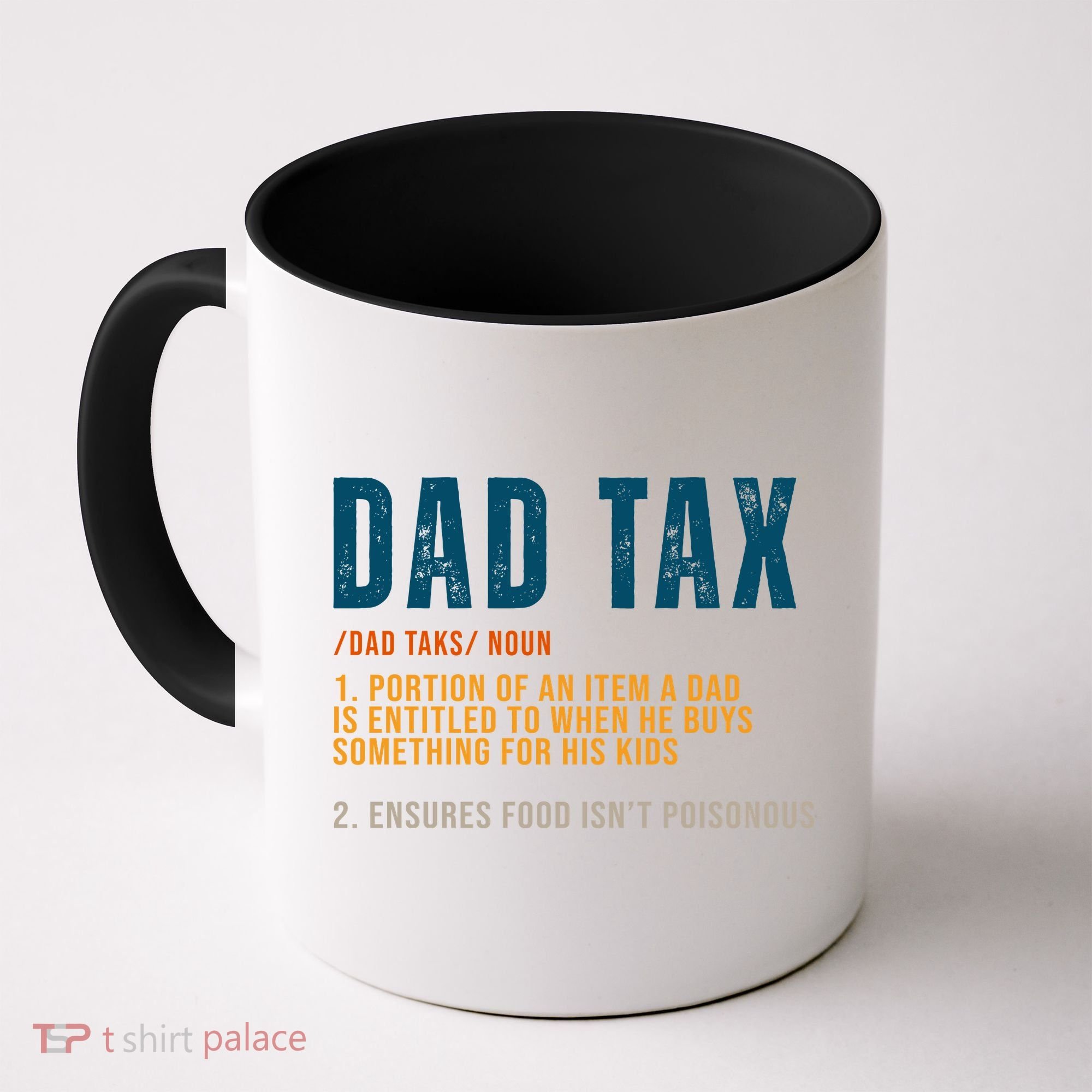 Dad Tax Definition Funny Fathers Day Coffee Mug
