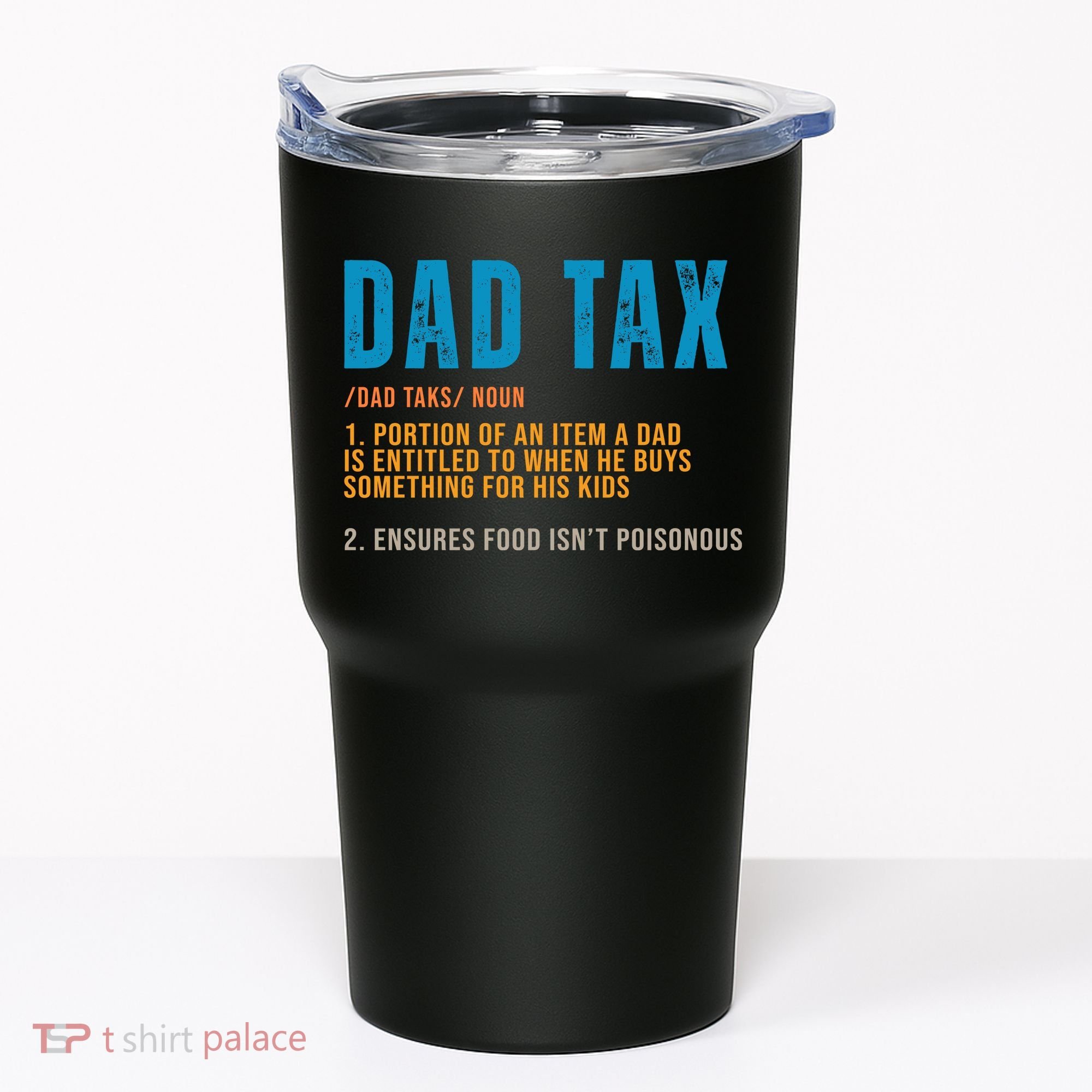 Dad Tax Definition Funny Fathers Day Tumbler