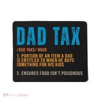 Dad Tax Definition Funny Fathers Day Mousepad thumb 0