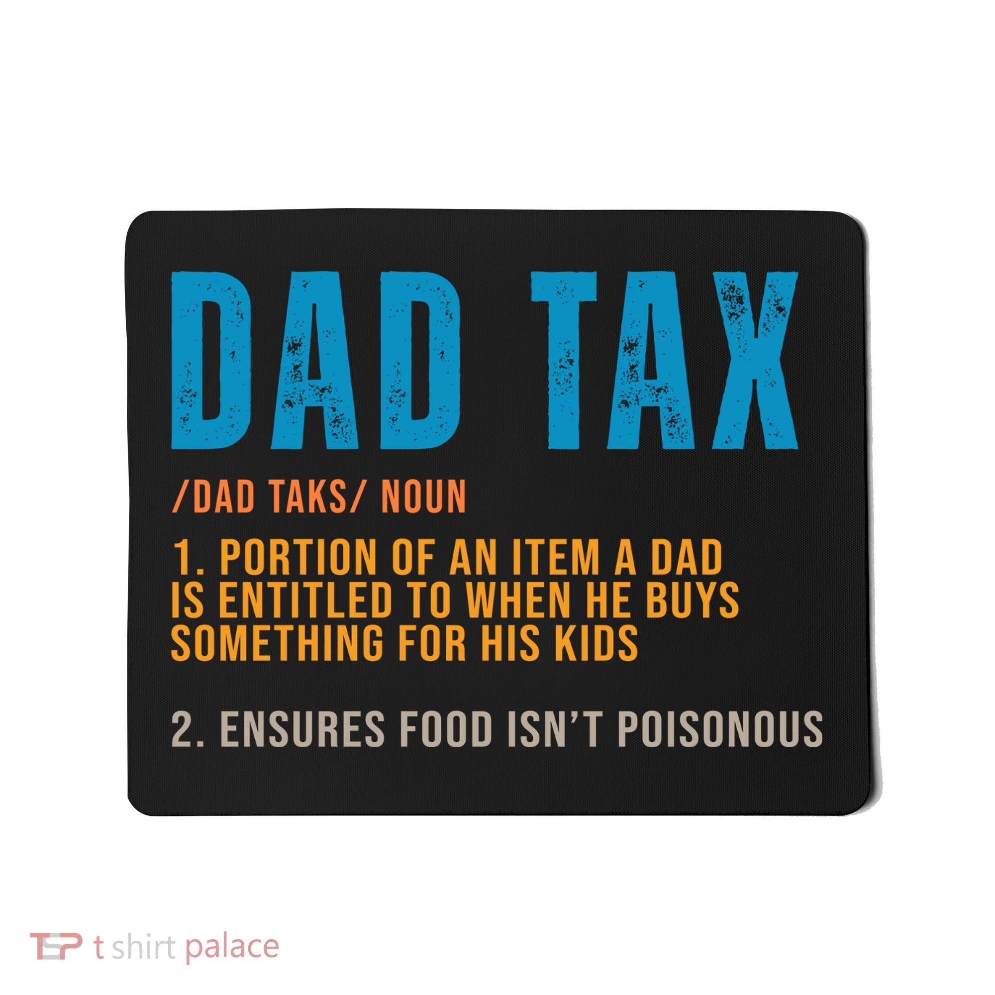 Dad Tax Definition Funny Fathers Day Mousepad