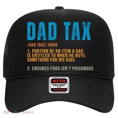 Dad Tax Definition Funny Fathers Day Hat