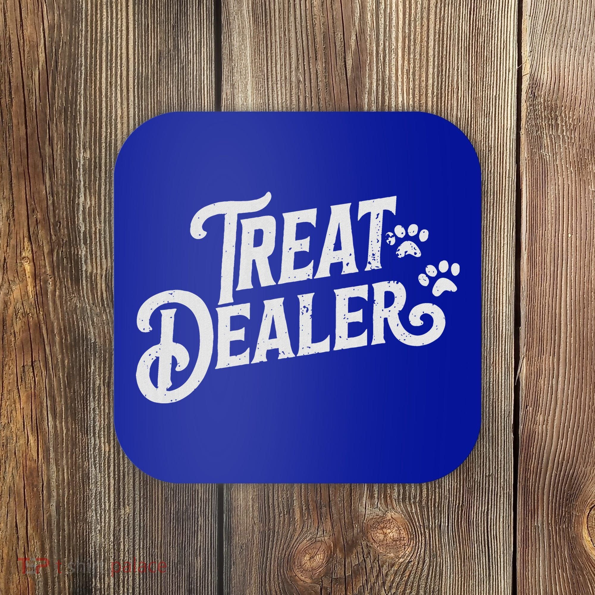 Dog Treat Dealer Coaster