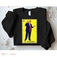 Donald Trump El Pendejo Sweatshirt thumb 2