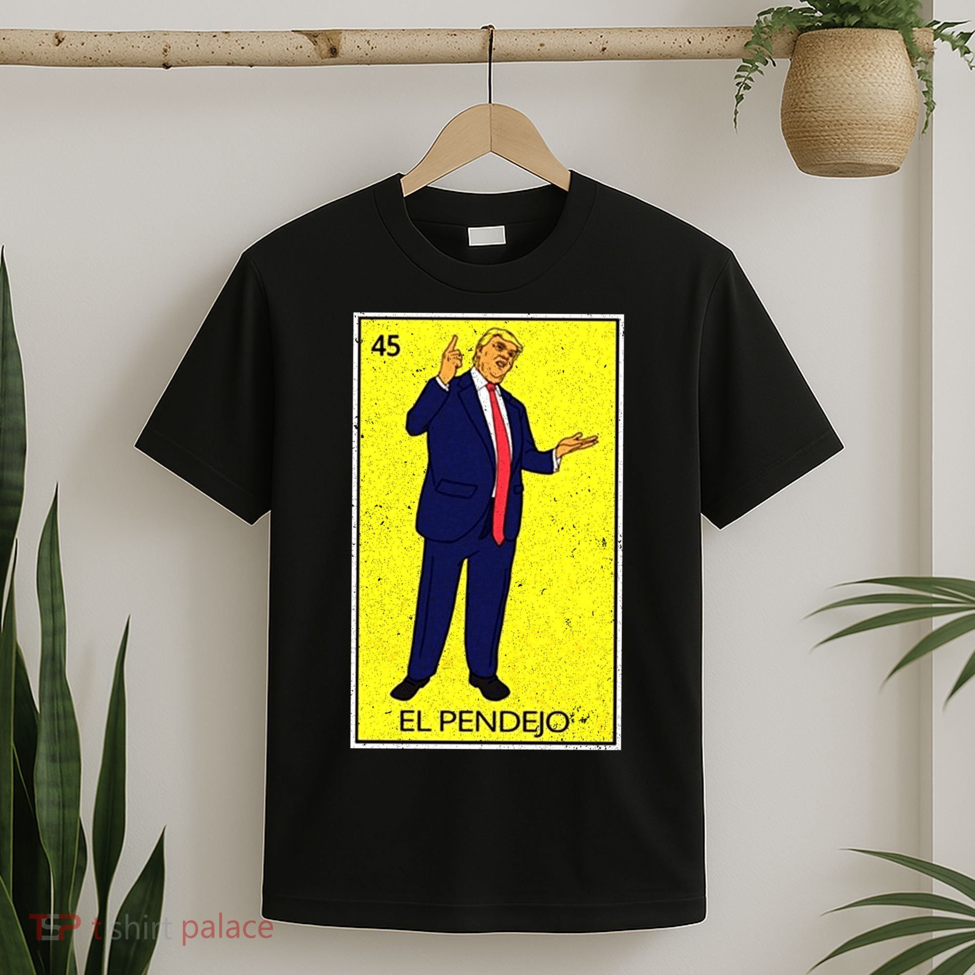 Donald Trump El Pendejo T-Shirt