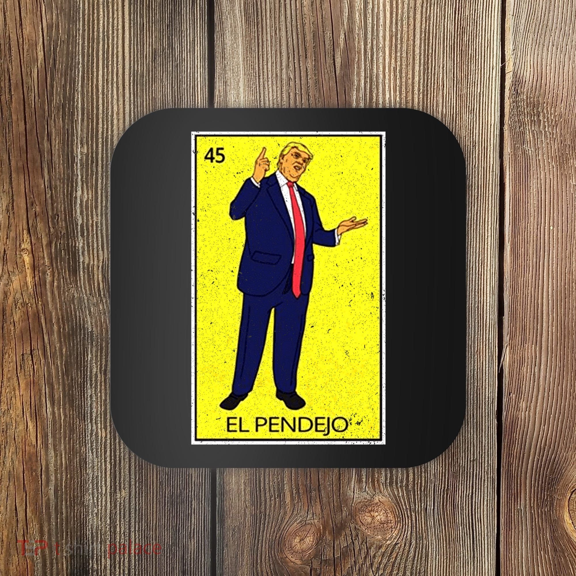 Donald Trump El Pendejo Coaster